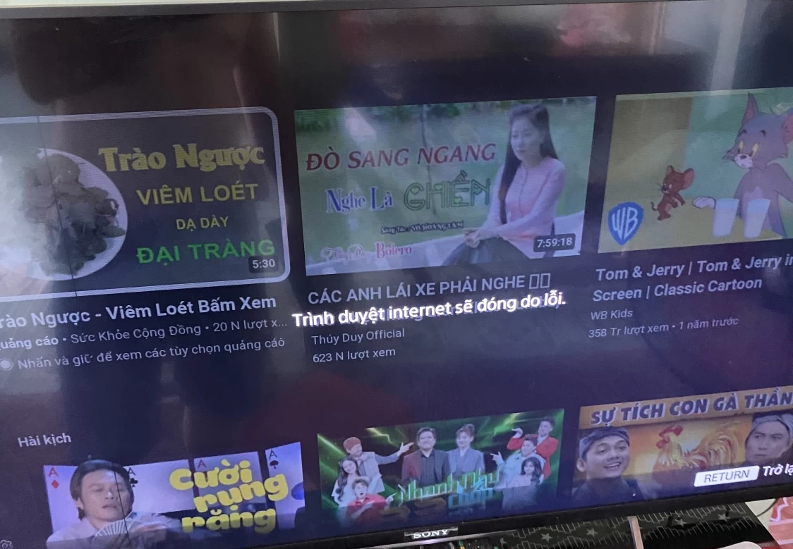 Tivi Sony không vào được Youtube "Trình duyệt internet sẽ bị đóng do lỗi"