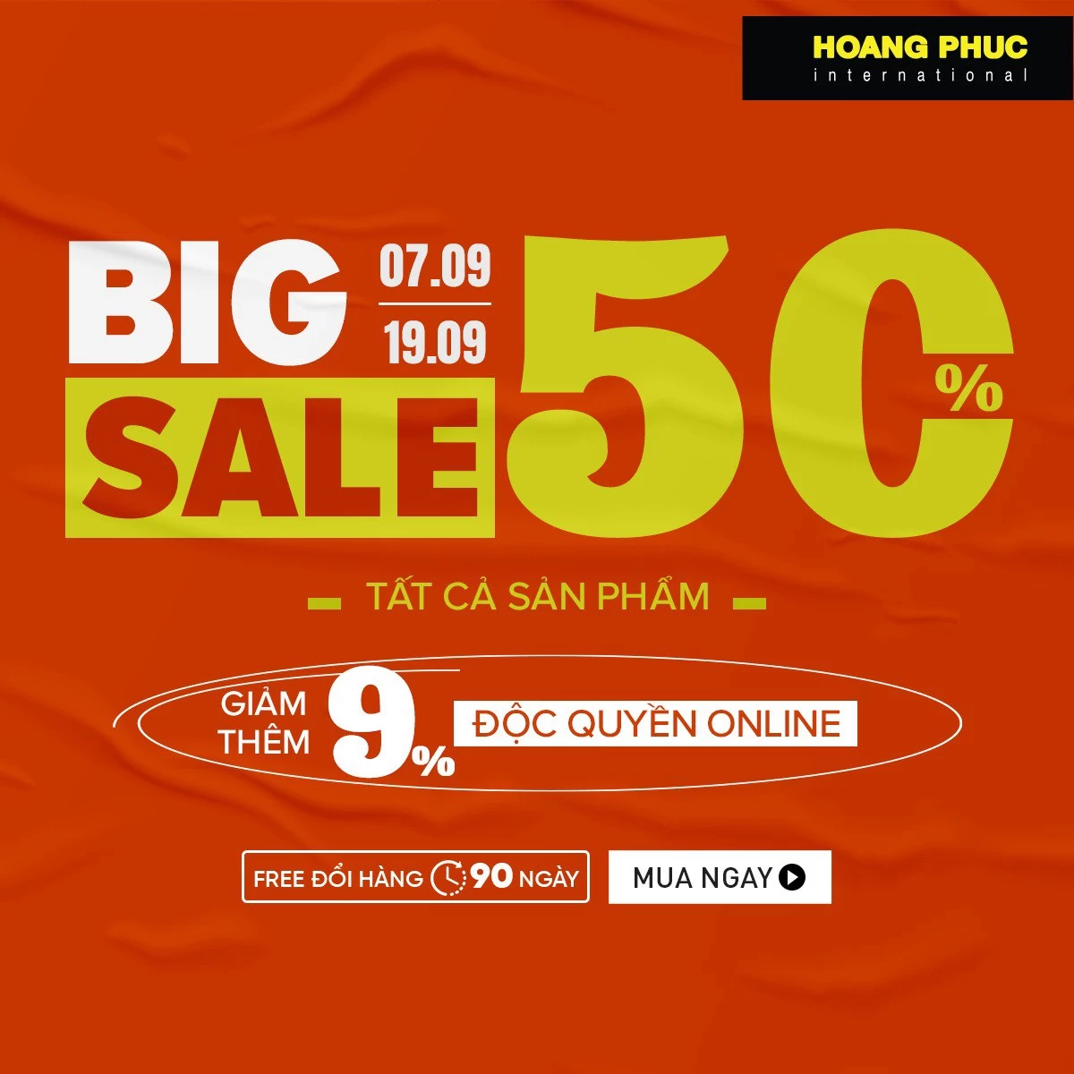 Hoàng Phúc 9/9 SALE 𝟱𝟬% Toàn Bộ Sản Phẩm & Giảm Thêm 𝟵% Mọi Đơn Hàng