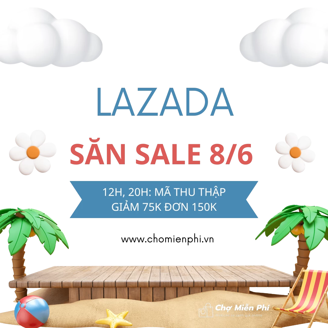 Săn sale Lazada tháng 6