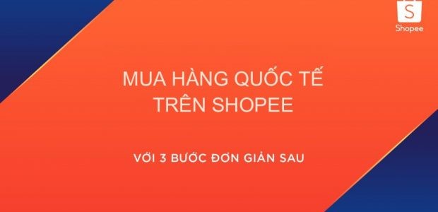 Làm sao mua hàng Quốc Tế (Shopee Global) trên Shopee
